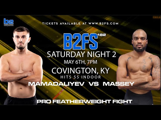 B2 Fighting Series 182 | Edward Massey vs Ilyaz Mamadaliyez 145 PRO