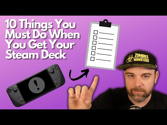 10 things you must do with your new Steam Deck