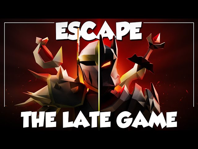Escape The LATE Game In OSRS