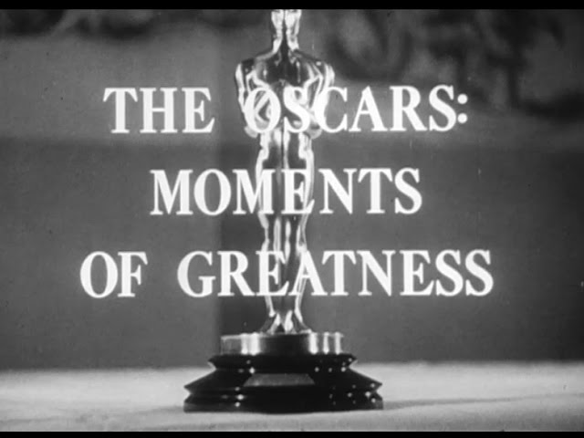 Hollywood & the Stars: The Oscars: Moments of Greatness