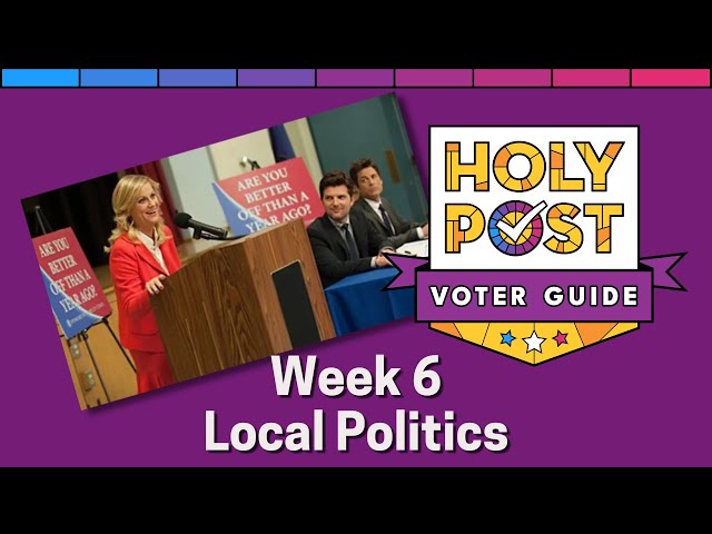 Voter Guide Week 7 - Local Politics