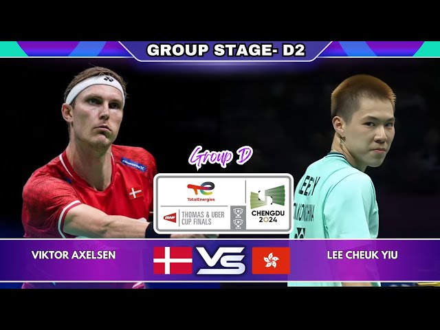 Viktor Axelsen vs Lee Cheuk Yiu | Group Stage | Thomas & Uber Cup 2024 Badminton