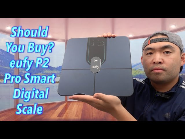 Should You Buy? eufy P2 Pro Smart Digital Scale