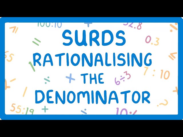 GCSE Maths - How to Rationalise the Denominator of a Surd (Part 3/3)  #42