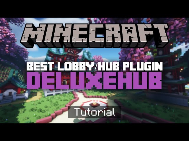 BEST Minecraft Lobby/Hub Plugin For Your Minecraft Server! (DeluxeHub Tutorial)
