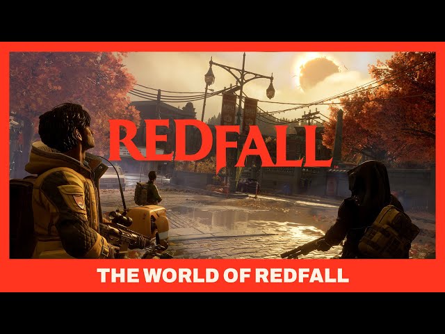 The World of Redfall Official Trailer