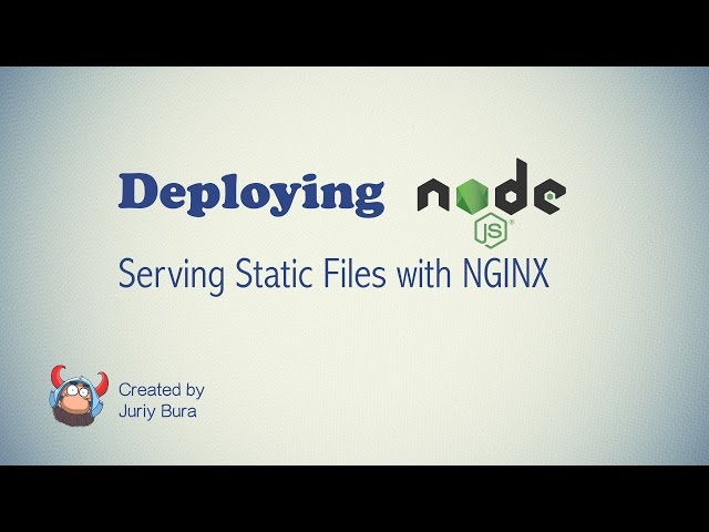 Serving static files with NGINX