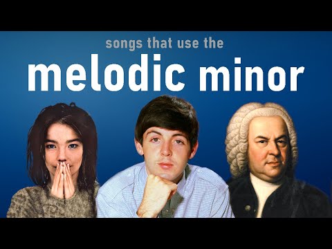 Songs that use the Melodic Minor scale