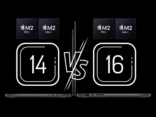M2 Pro/Max MacBook Pro 14" vs 16": Detailed Comparison and Who Should Buy Which One?