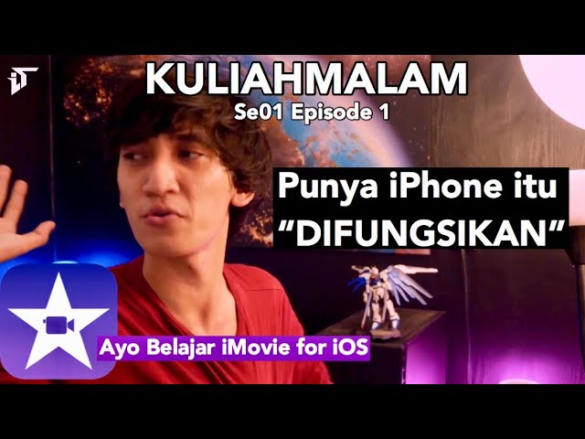 Belajar Edit Video Ala Professional di iPhone ? Bisa Banget ! #KuliahMalam Episode 1
