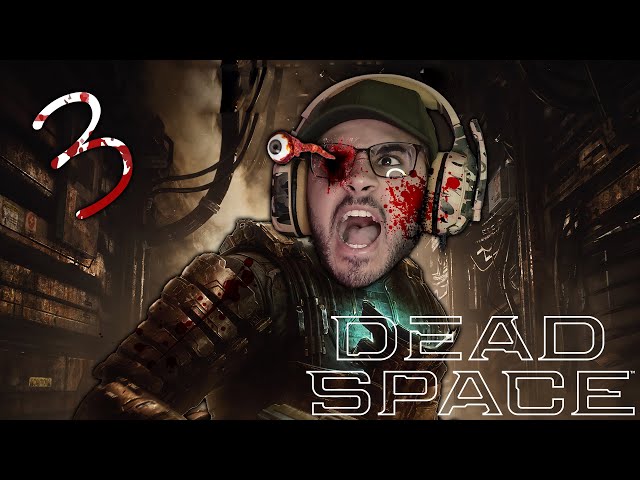 A brutal dead space! | Dead Space: REMAKE - Part 3
