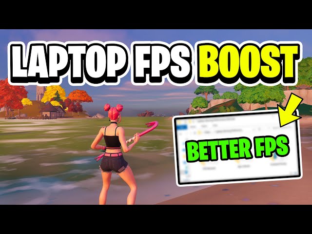 How To Boost FPS on Laptop Fortnite Chapter 4 *INSANE FPS & FPS DROPS FIX*