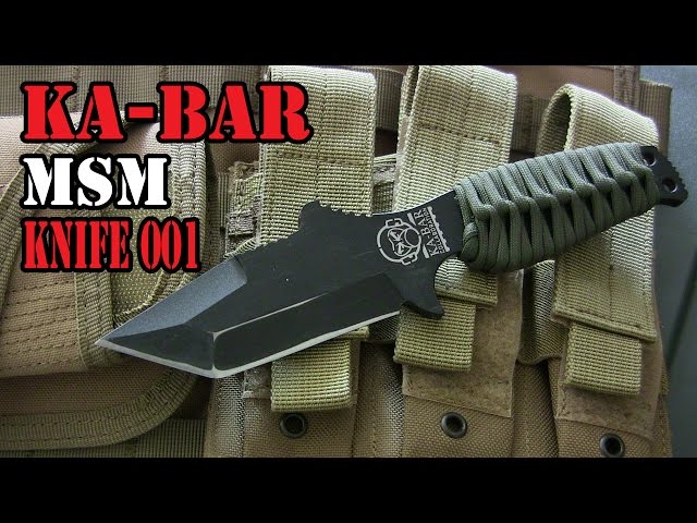 Ka-Bar MSM Knife 001: Ugly But Effective