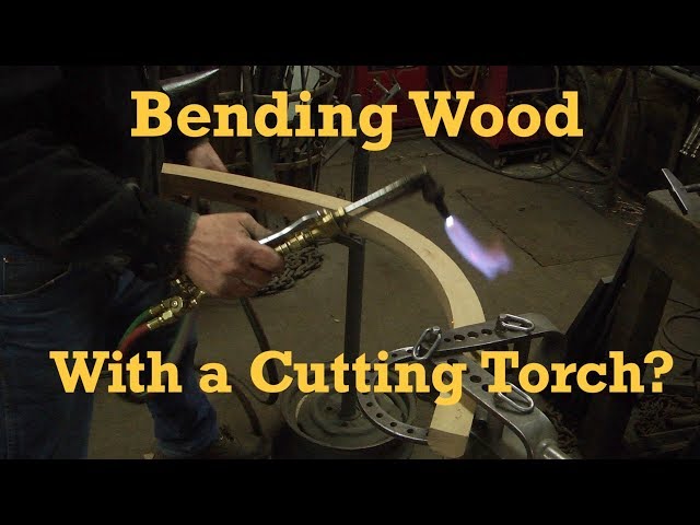 Relaxing Wood or Twisting Wood  with a Cutting Torch | Engels Coach