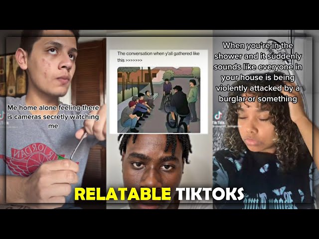 7 Minutes Of Actually Relatable TikToks!😂🤣