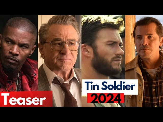 Tin Soldier (2024) Jamie Foxx, Robert De Niro, Scott Eastwood