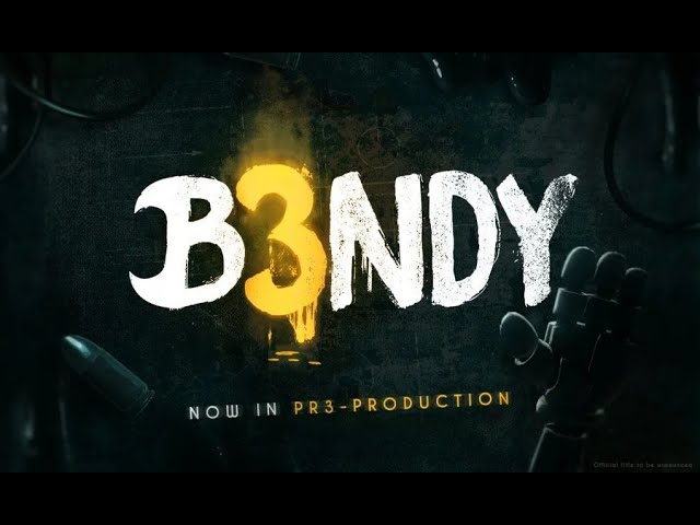BENDY 3 OFFICIAL REVEAL.. (B3NDY)