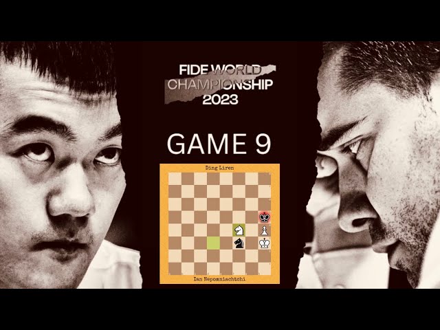 Game 9 - Ian Nepomniachtchi vs Ding Liren | World Championship Match, 2023 #chess #chess2023