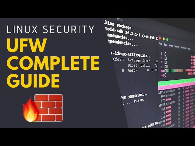 Linux Security - UFW Complete Guide (Uncomplicated Firewall)