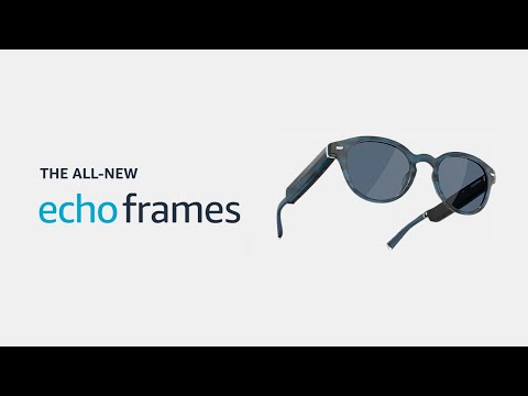 Smart Glasses with Alexa | Echo Frames