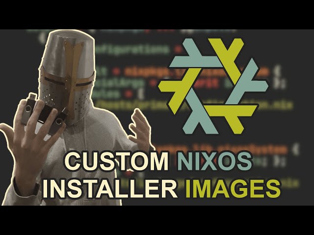 Build Your Own NixOS Installer ISO