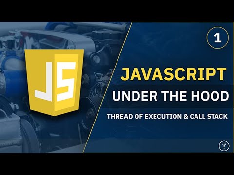 JavaScript: Under The Hood