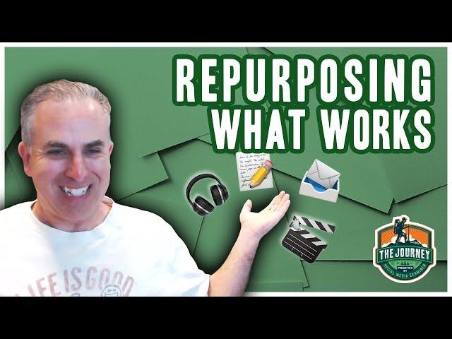Repurposing What Works: The Journey, Episode 19