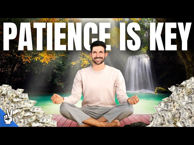 Why You Need Patience In Real Estate