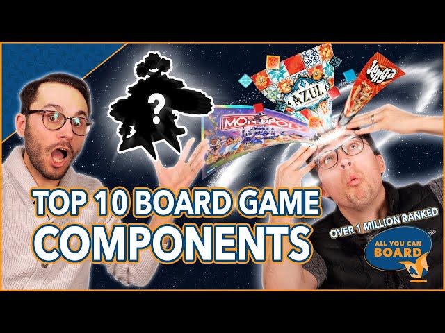 Top 10 GREATEST Board Game Components of ALL-TIME | Our BEST Video Yet!?