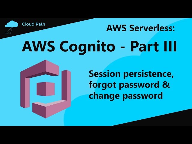 AWS Cognito Tutorial Part III | Session persistence & change password