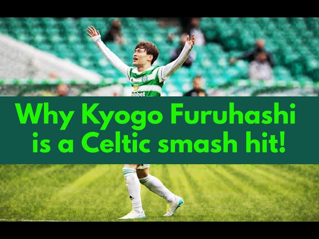 Why Kyogo Furuhashi is a Celtic smash hit!