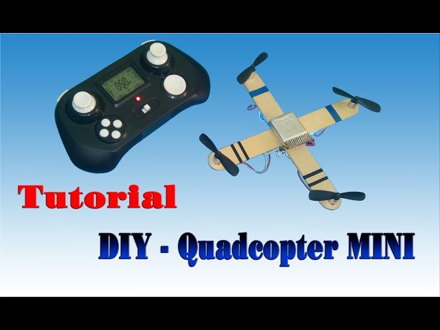 [Tutorial] DIY Quadcopter MINI From Transmitte,  Receiver Quadcopter old