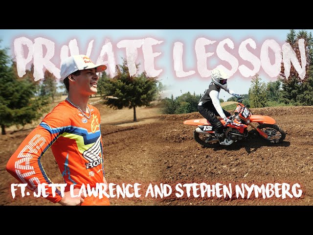 Jett Lawrence teaches Stephen Nymberg some corner tips! || Motocross Private Lesson Ep 36