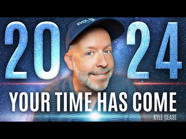 2024 : Your Time Has Come - Kyle Cease