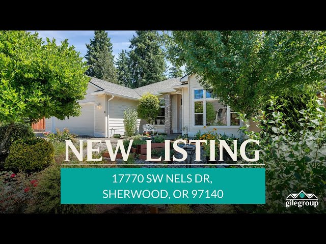 Gile Group - New Listing: 17770 SW Nels Dr, Sherwood, OR 97140