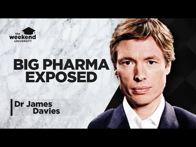 Psychiatry & Big Pharma: Exposed - Dr James Davies, PhD