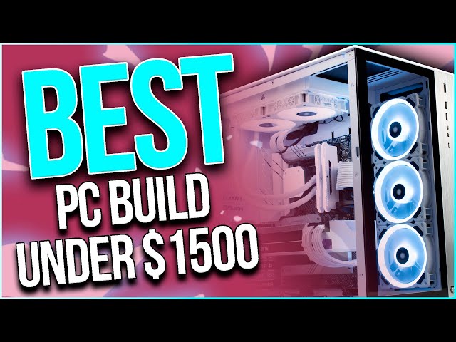 BEST: Gaming PC Build Under $1500 to buy RIGHT NOW in 2022 | June 🔥