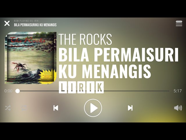 The Rocks - Bila Permaisuriku Ku Menangis [Lirik]