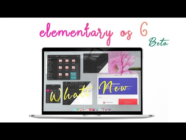 Elementary OS 6 Beta : New Features!