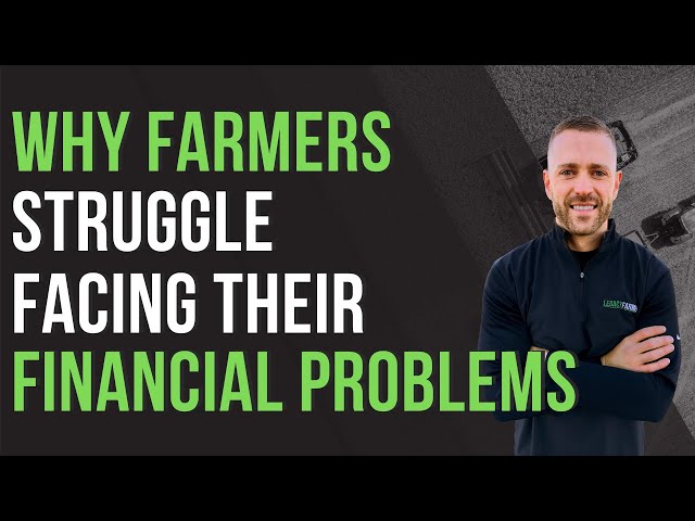 Why Farmers Struggle Facing Financial Problems - Farmer Principles