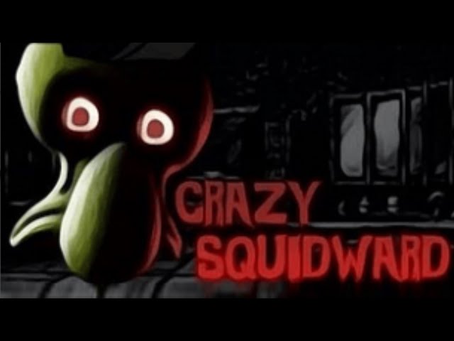 Crazy Squidward (Horror-game)