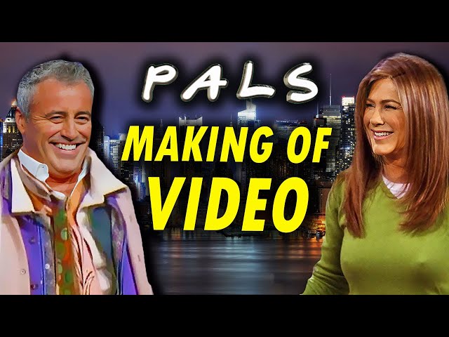 Friends - PALS Reboot  - Making Of Video (2025 TV Series Trailer)