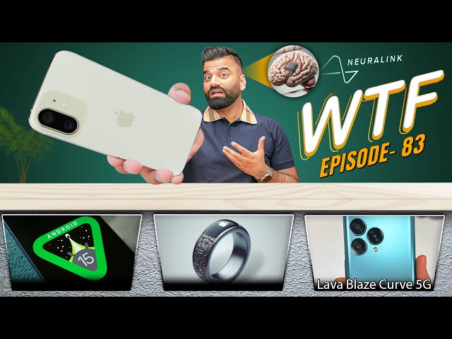iPhone 16 Leaks | Apple Fitness Ring | Lava Blaze Curve | WTF | Episode 83 | Technical Guruji🔥🔥🔥