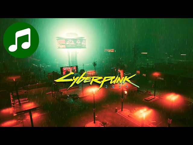 CYBERPUNK 2077 Ambient Music 🎵 Rainy Night City (CBP 2077 Soundtrack | OST)