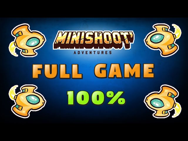 Minishoot' Adventures: Full Game [100%] {Hard} (No Commentary Walkthrough)