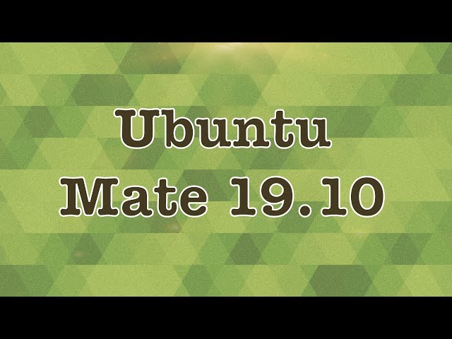 Ubuntu Mate 19.10 Beta First Impressions
