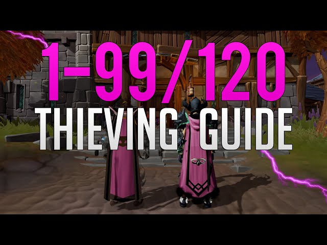 Updated 1-99/120 Thieving guide