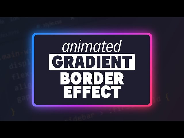 Create an animated, glowing, gradient border with CSS