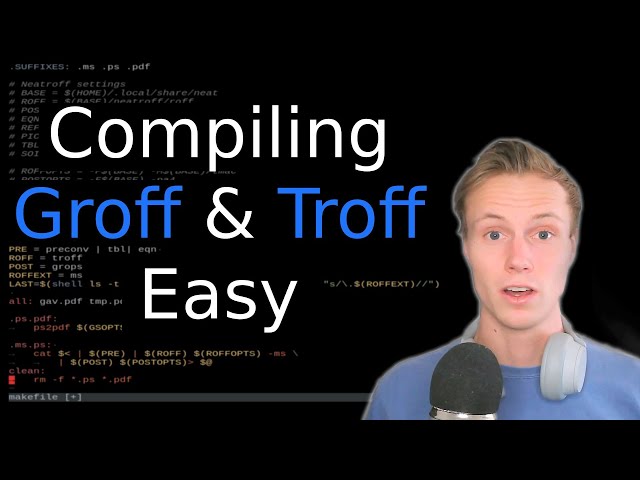 Improve Your Groff and Troff Pipeline - Using a Shell Script and Makefiles