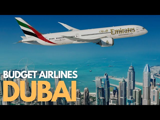 Top 10 Budget-Friendly Airlines to Dubai - Travel Video